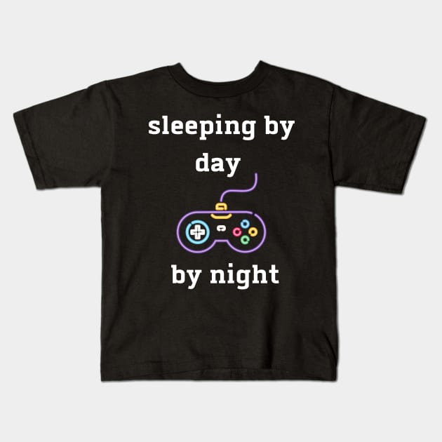 sleeping by day gaming by night Kids T-Shirt by Corazzon